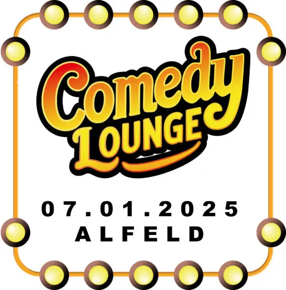 COMEDY LOUNGE / 07.01.2025 / ALFELD